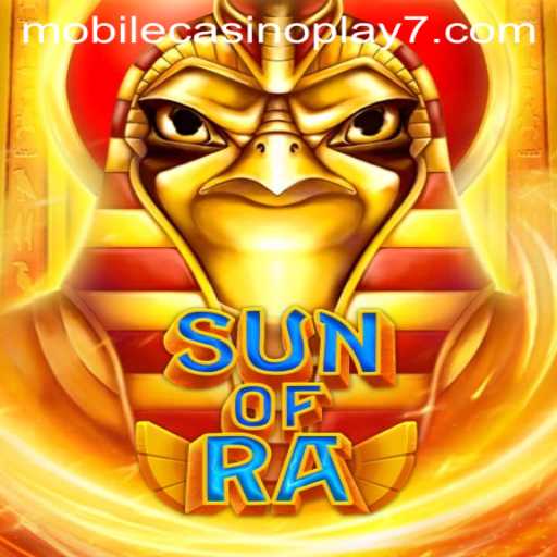 Discover the Thrills of SunofRa Mobile Casino Game