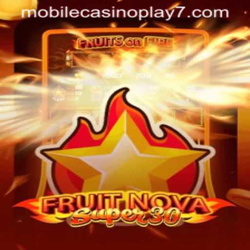 Discovering FruitrNovaSupe30: The Latest Sensation in Mobile Casino Play