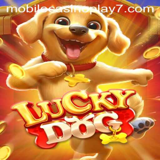 Discover the Excitement of LuckyDog: A New Mobile Casino Sensation